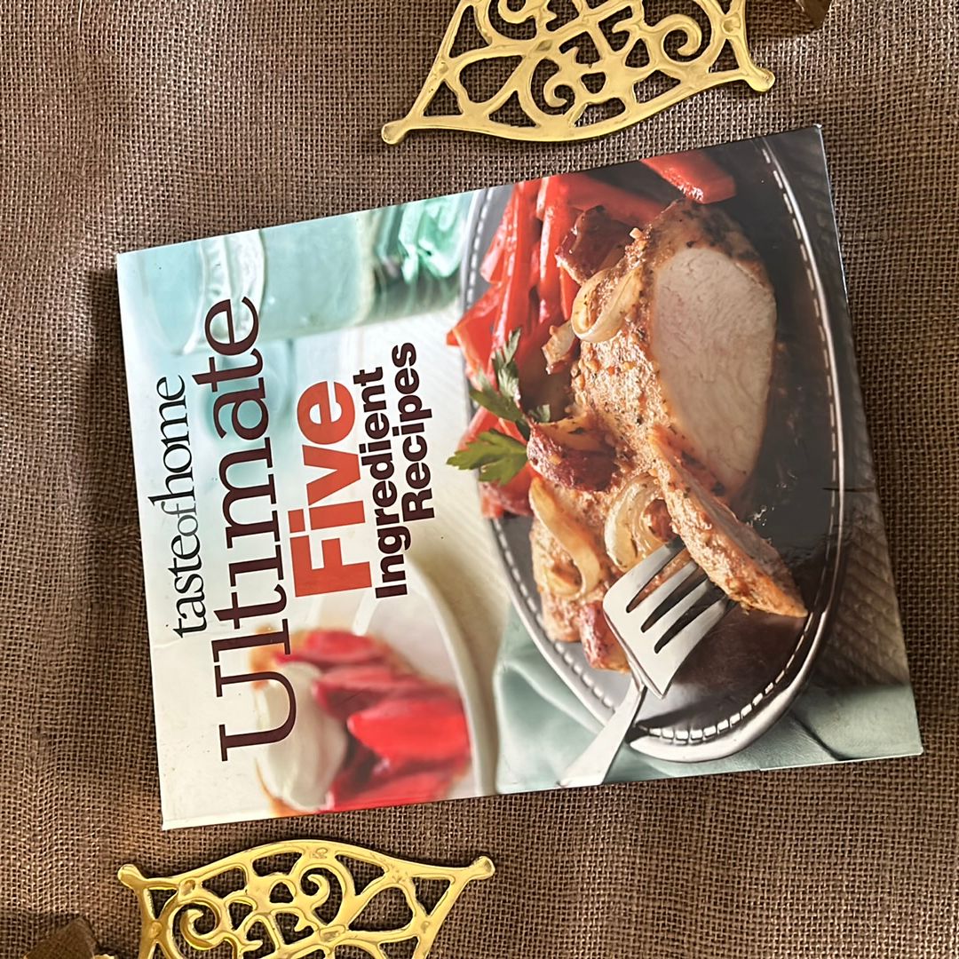 Ultimate Five Ingredient Recipes