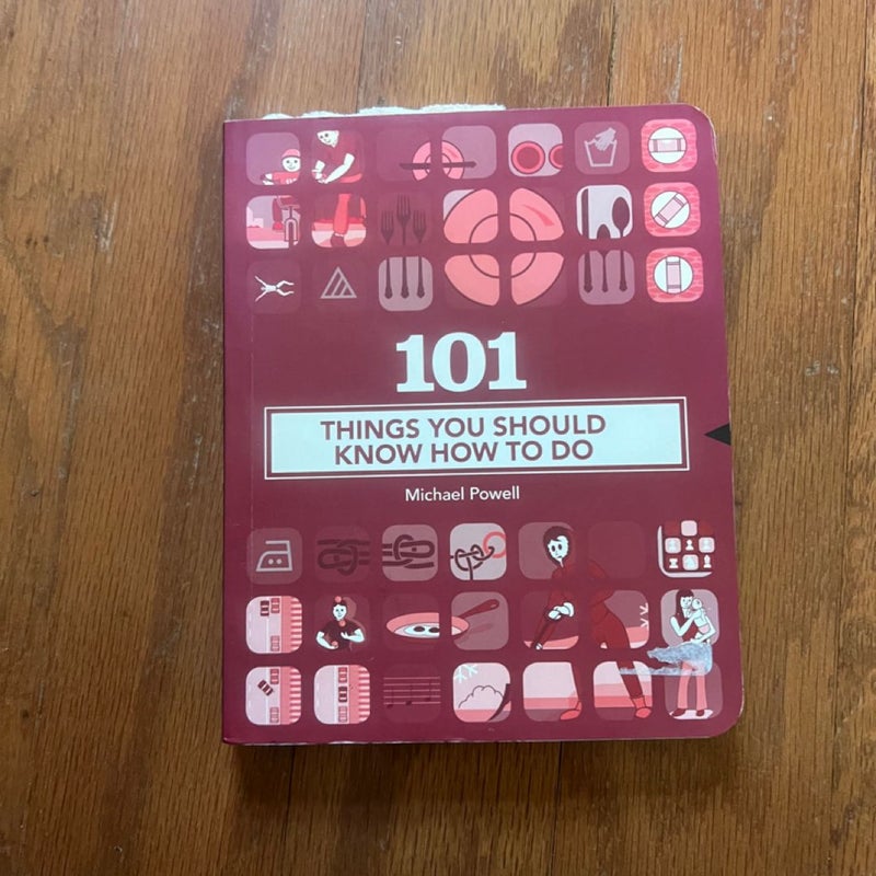 101 Things You Should Know How to Do