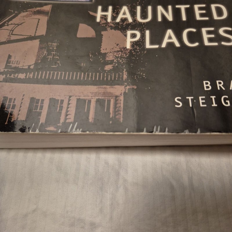 Real Ghosts, Restless Spirits, and Haunted Places