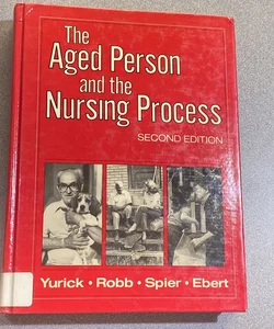 The Aged Person and the Nursing Process