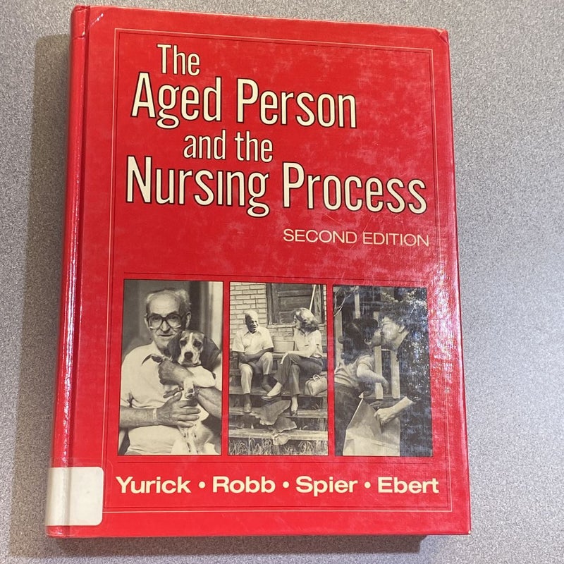 The Aged Person and the Nursing Process