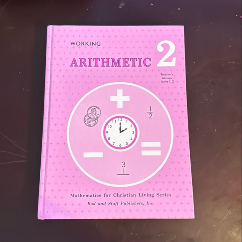 Rod & Staff Grade 2 Math Teacher’s Manual, Units 1-5