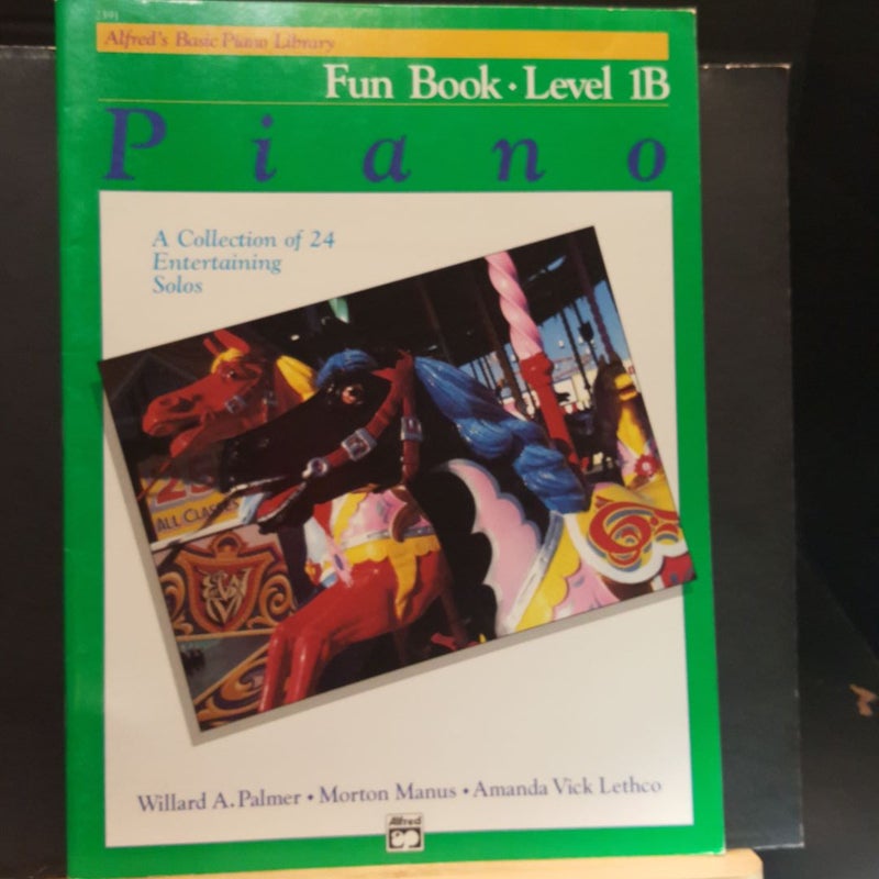 Alfred's Basic Piano Library Fun Book, Bk 1B