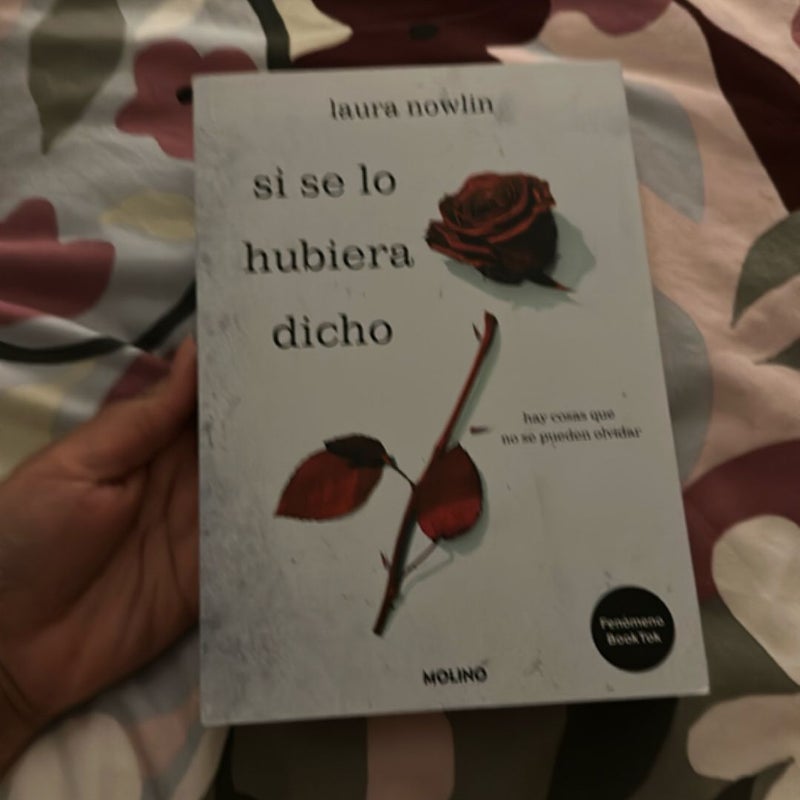 Si Se lo Hubiera Dicho / If Only I Had Told Her