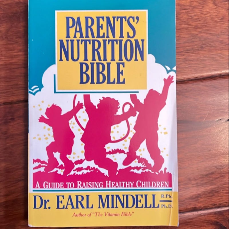 Parents Nutrition Bible