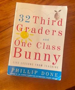 32 Third Graders and One Class Bunny 