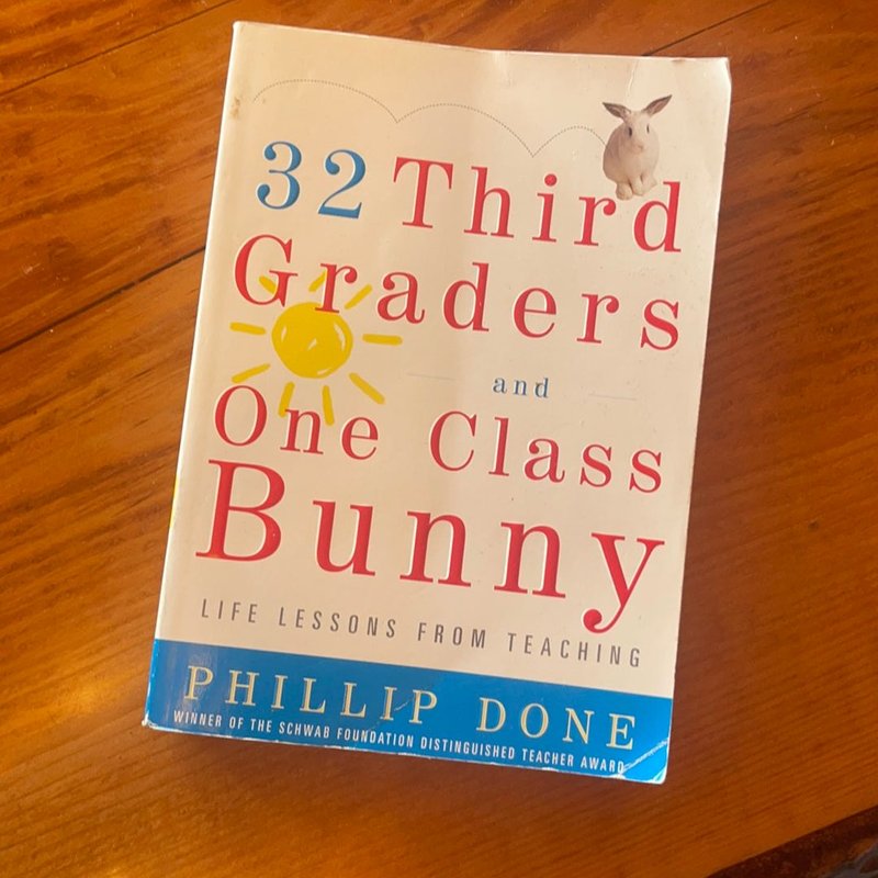 32 Third Graders and One Class Bunny by Phillip done , Paperback ...