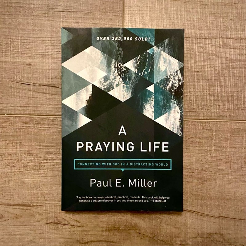 A Praying Life