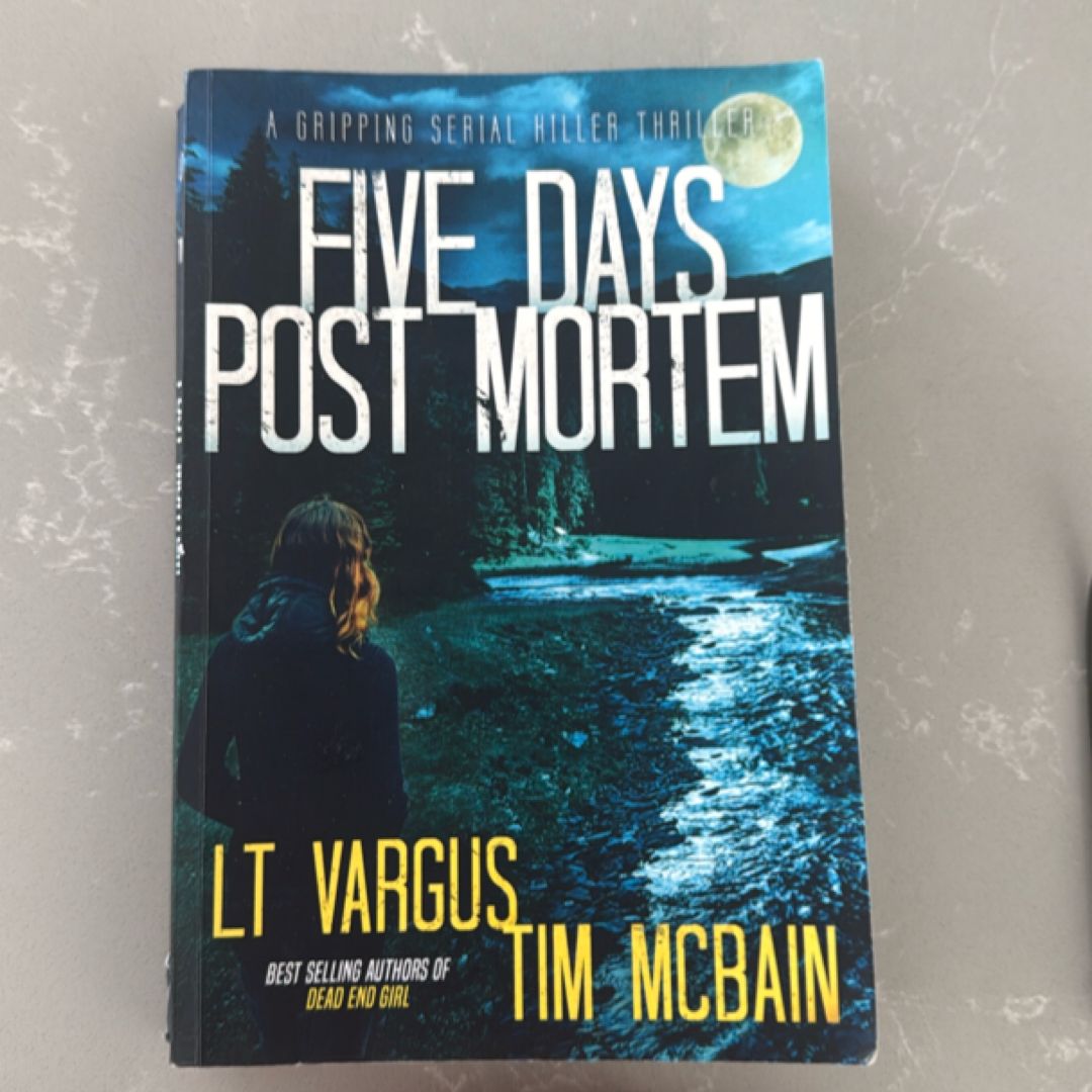 Five Days Post Mortem: a Gripping Serial Killer Thriller