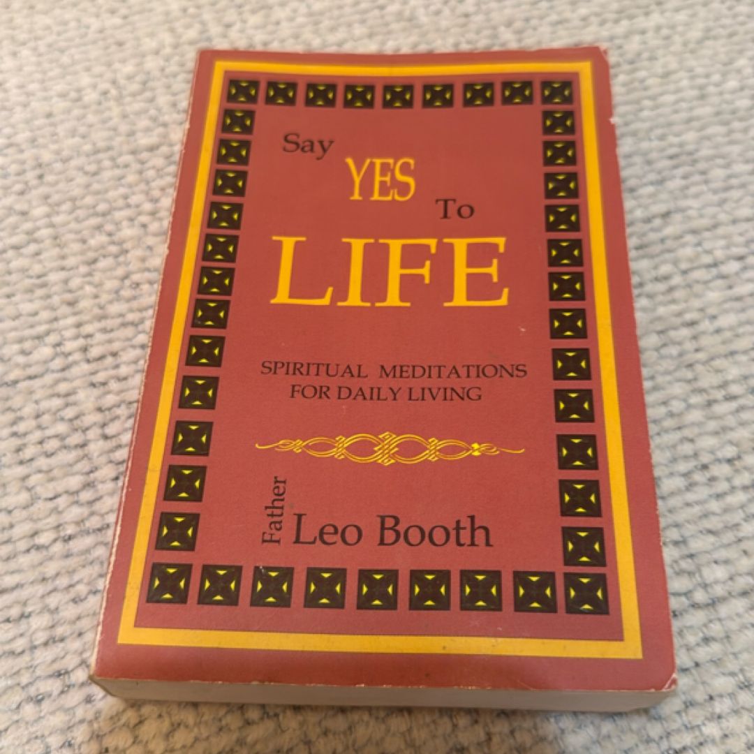Say Yes to Life