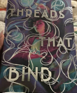 Threads that bind 
