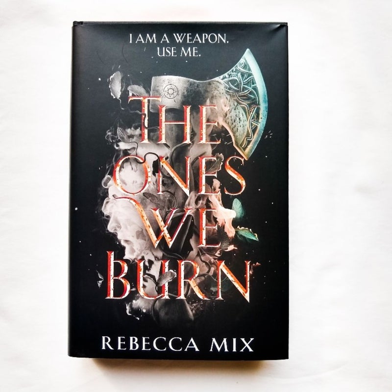 The Ones We Burn (Signed Fairy Loot Exclusive Edition)