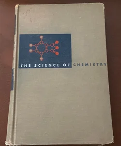 The Science of Chemistry