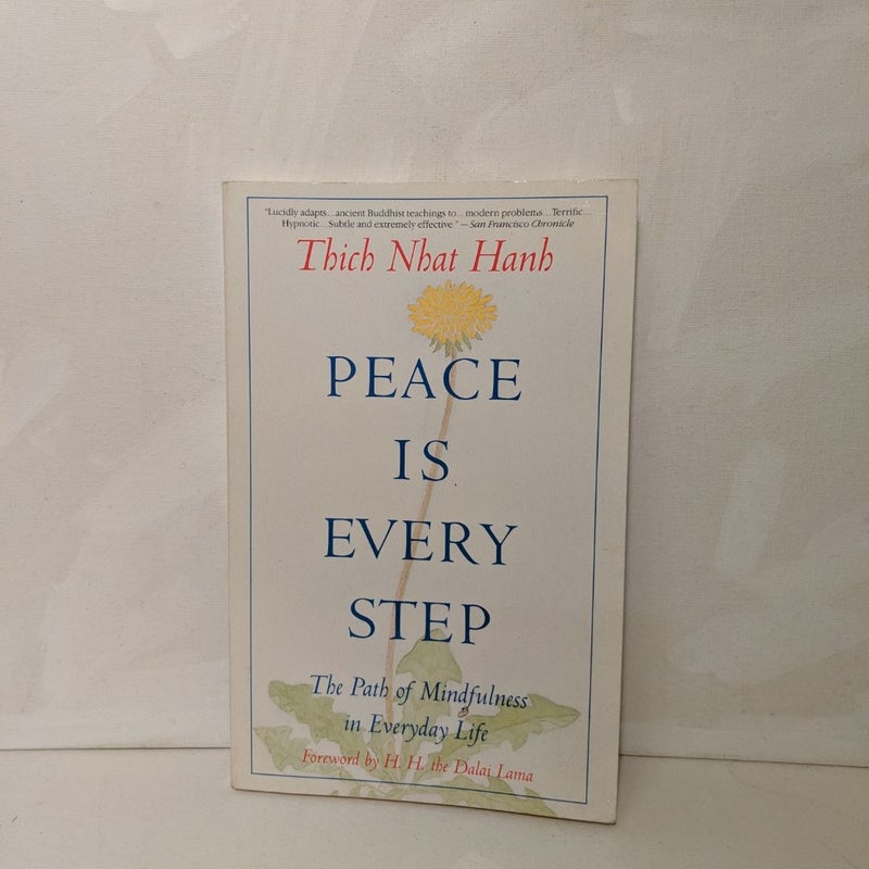 Peace Is Every Step