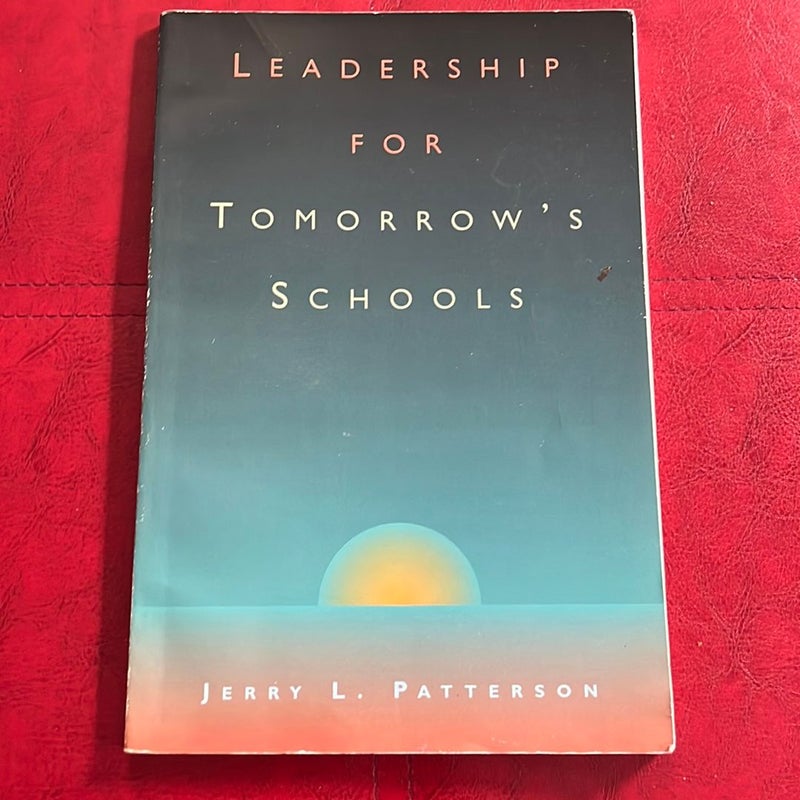 Leadership for Tomorrow’s Schools