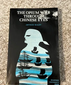 The Opium War Through Chinese Eyes