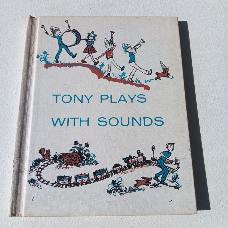 Vintage - Tony Plays With Sounds A Hear-Say Book for Speech Improvement - 1961