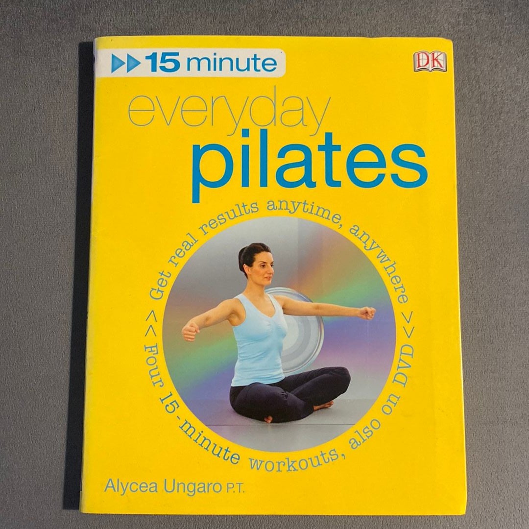Everyday Pilates by Alycea Ungaro, Paperback