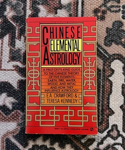 Chinese Elemental Astrology 