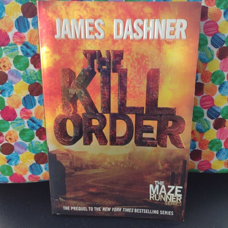 The Kill Order (Maze Runner Prequel)