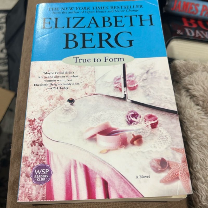 True to Form by Elizabeth Berg, Paperback | Pangobooks