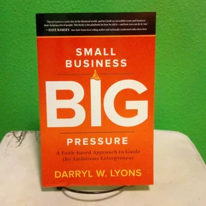 Small Business Big Pressure