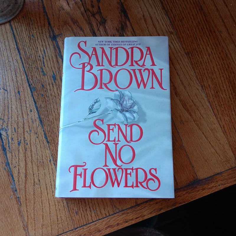 Send No Flowers