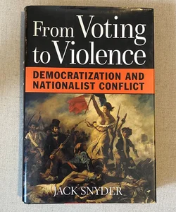 From Voting to Violence