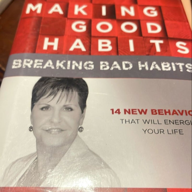 Making Good Habits, Breaking Bad Habits