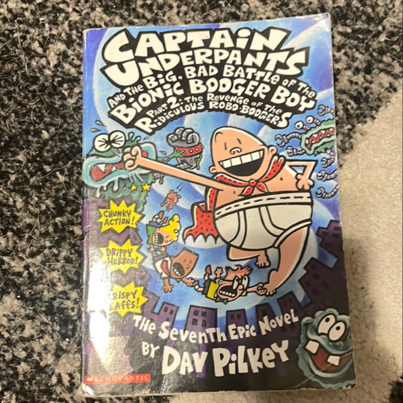 Captain Underpants and the Big, Bad Battle of the Bionic Booger Boy