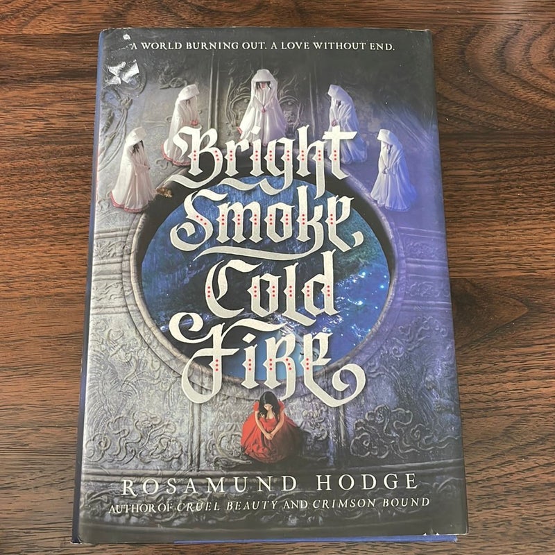 Bright Smoke, Cold Fire
