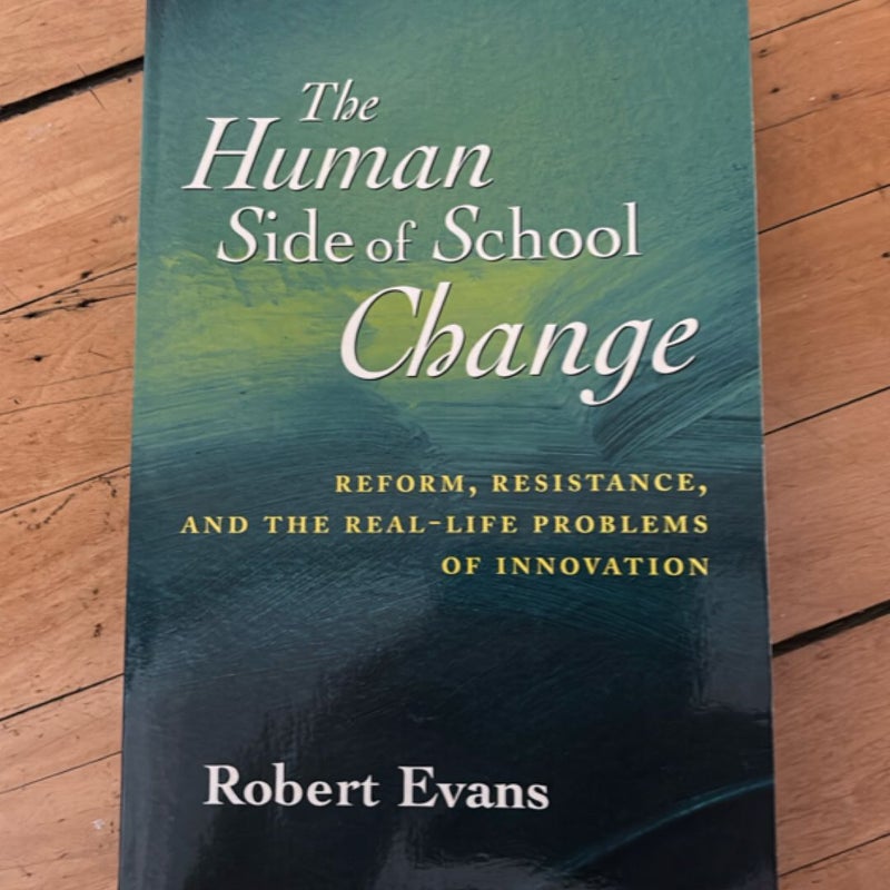 The Human Side of School Change
