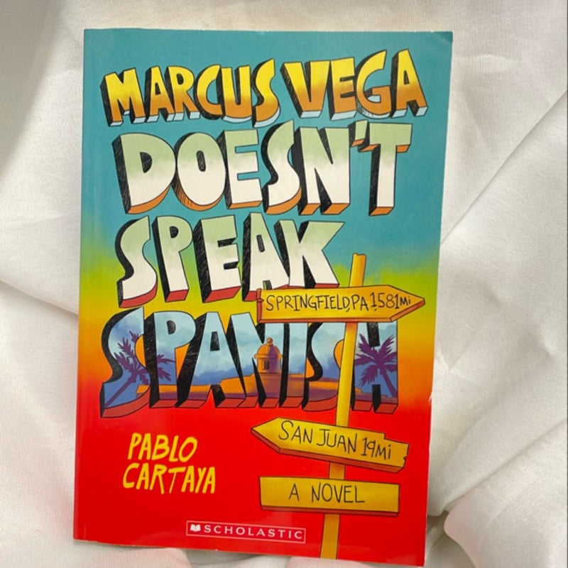 Marcus Vega Doesn’t Speak Spanish