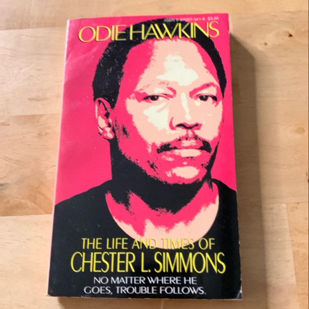 Life and Times of Chester L. Simmons