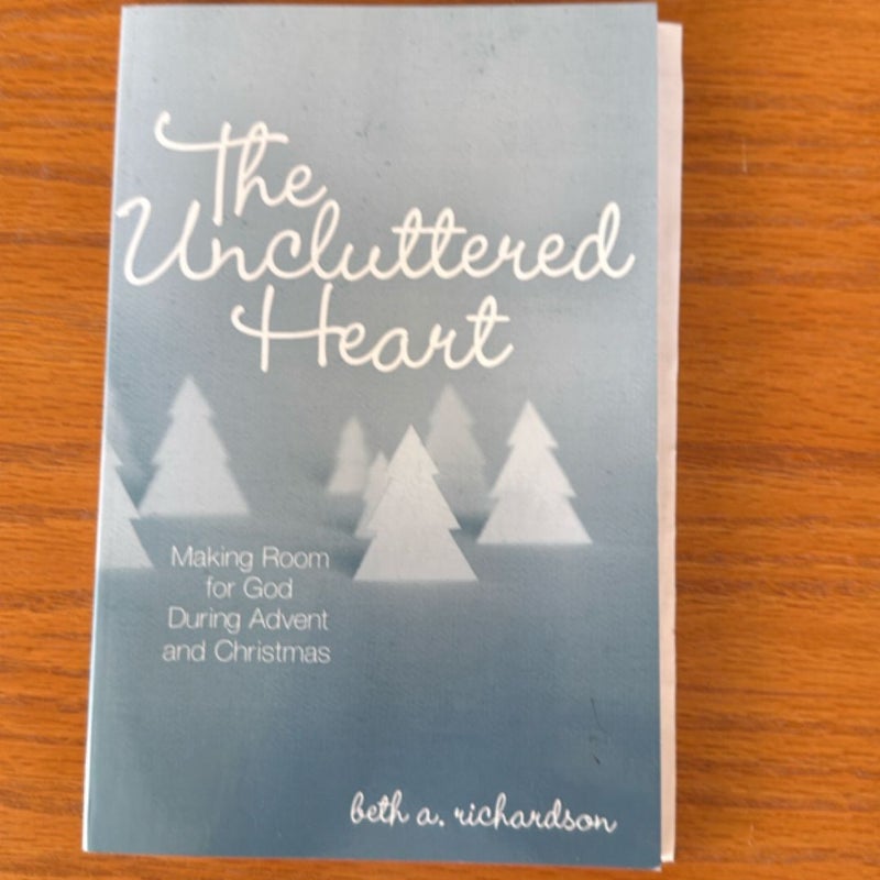 The Uncluttered Heart
