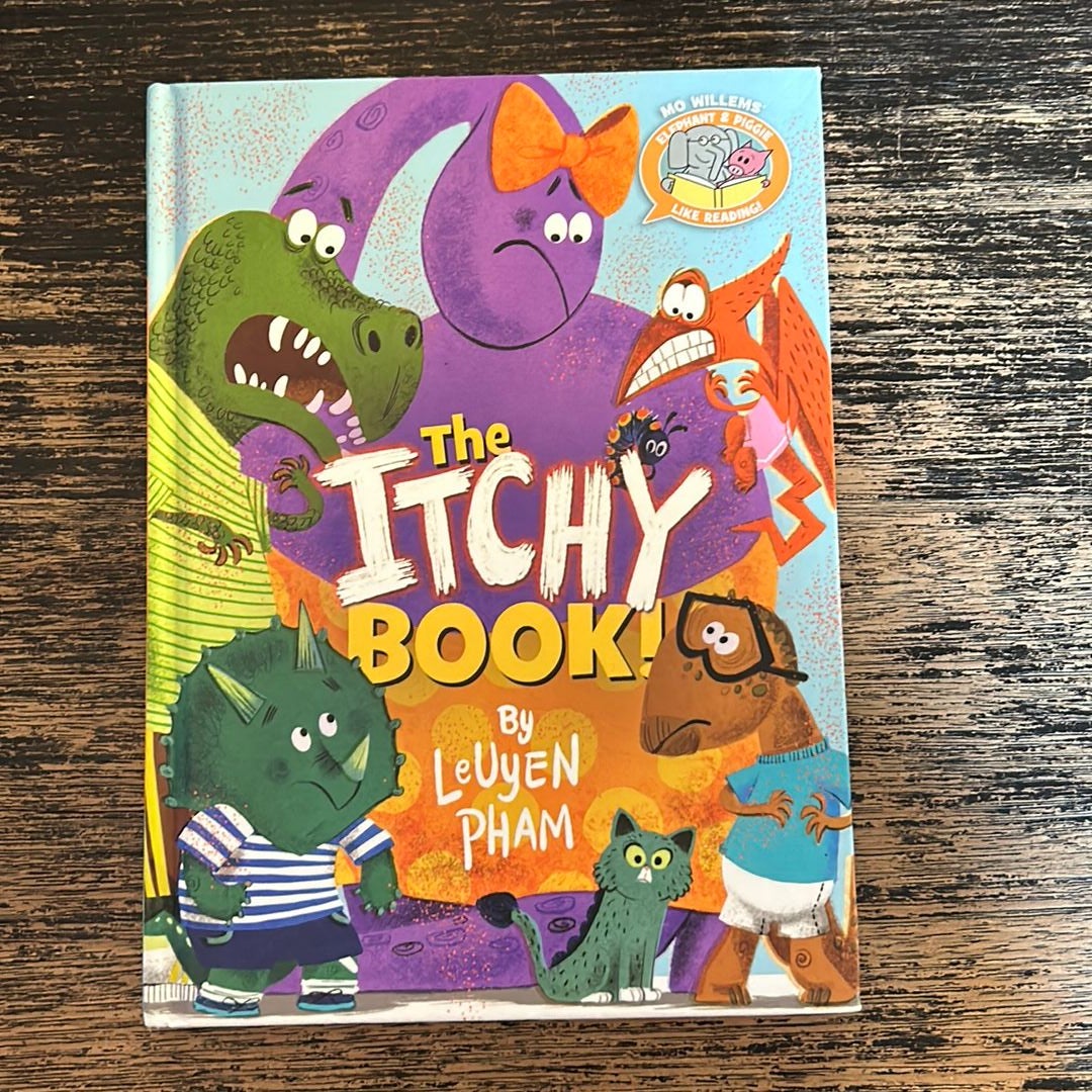 The Itchy Book! (Elephant and Piggie Like Reading!)