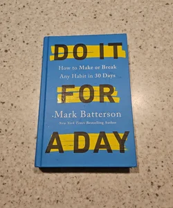 Do It for a Day