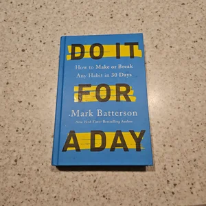 Do It for a Day