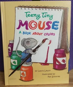 The Teeny Tiny Mouse