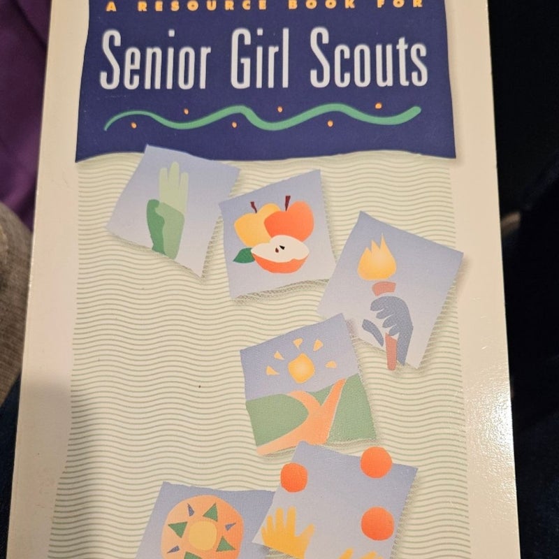 A Resource Book for Senior Girl Scouts