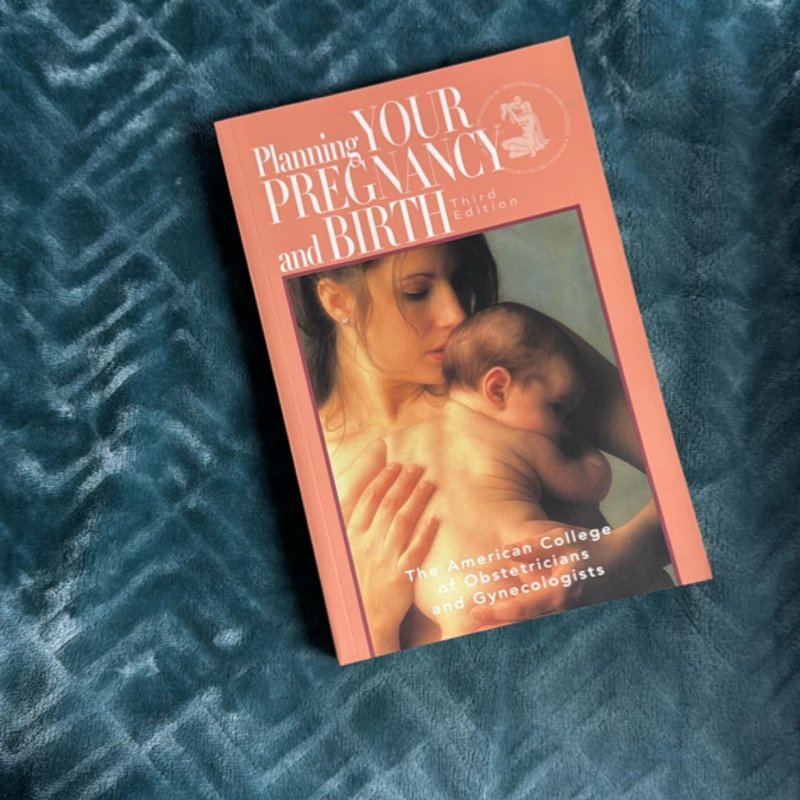 Planning for Pregnancy, Birth, and Beyond