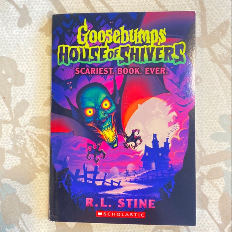 Scariest. Book. Ever. (Goosebumps House of Shivers #1)