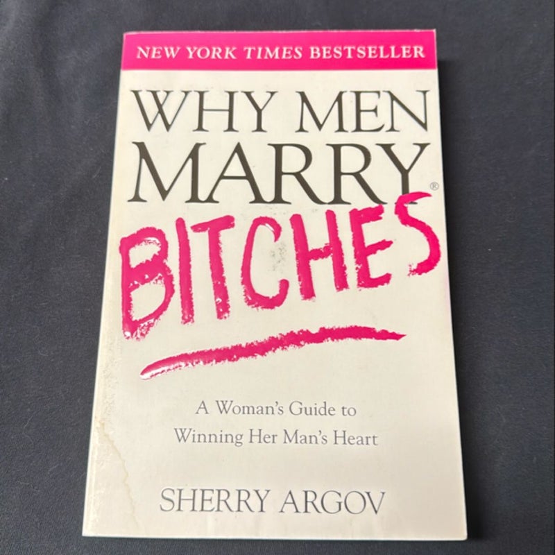 Why Men Marry Bitches