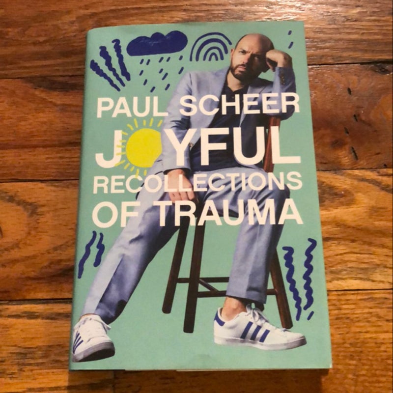 Joyful Recollections of Trauma