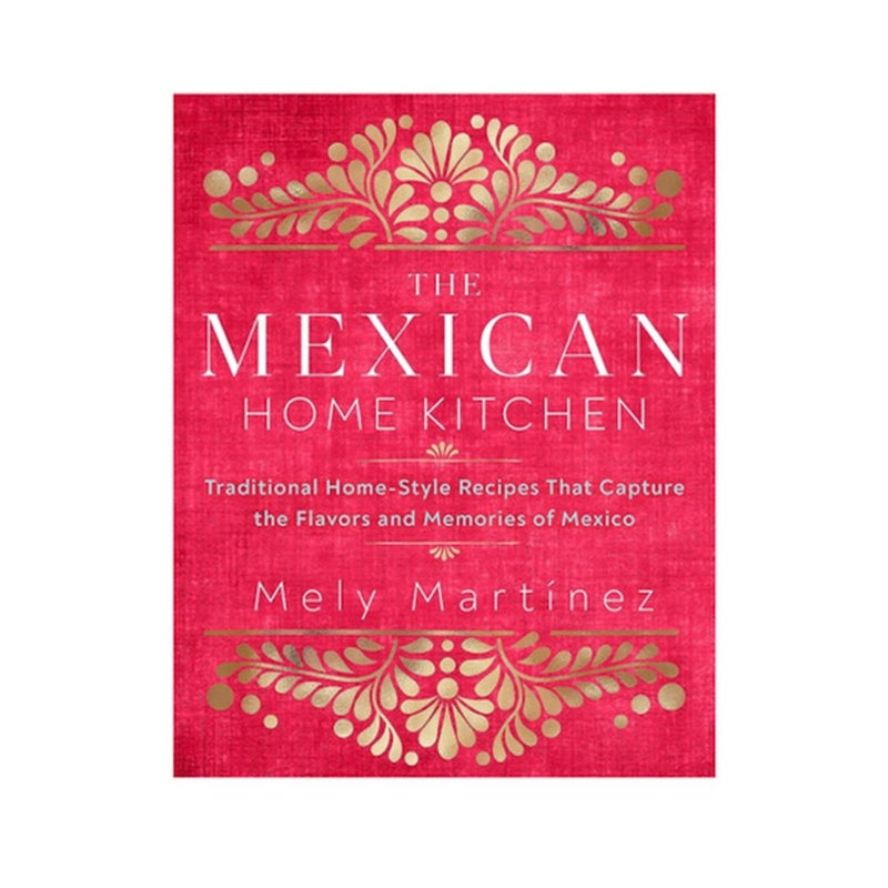 The Mexican Home Kitchen