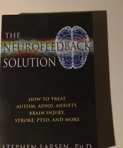 The Neurofeedback Solution
