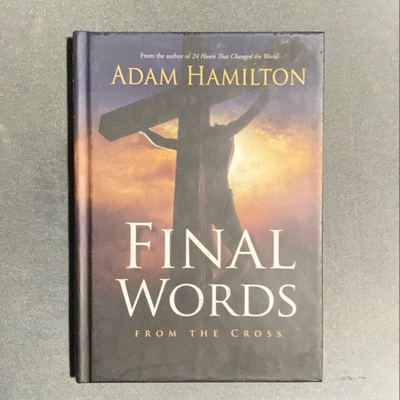 Final Words From The Cross