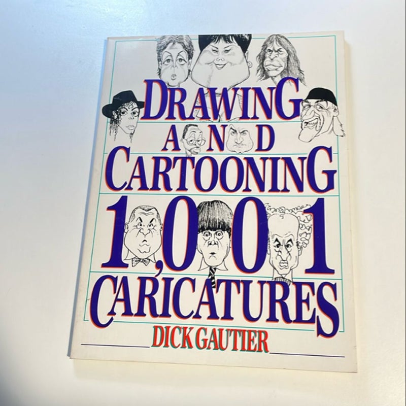 Drawing and Cartooning 1,001 Caricatures