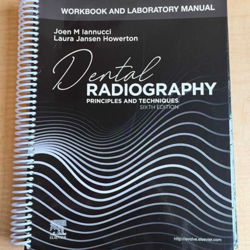 Dental Radiology - Principles and Techniques: Sixth Edition WORKBOOK