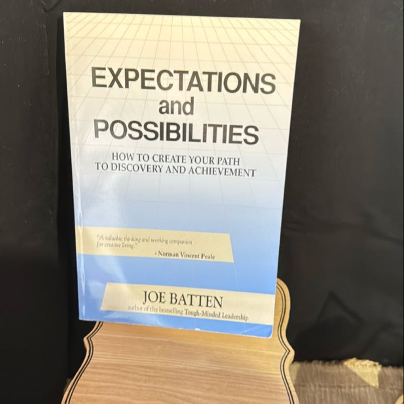 Expectations and Possibilities